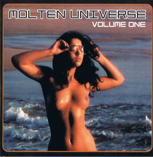 Compilations : Molten Universe Volume One